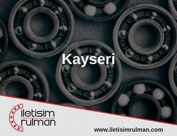 Rulman Kayseri